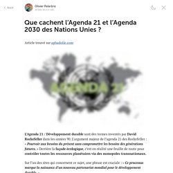 Que cachent l’Agenda 21 et l’Agenda 2030 des Nations Unies ?