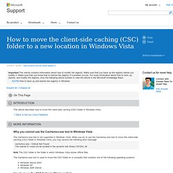 Zum Verschieben des Ordners clientseitiges Zwischenspeichern (CSC) in einen neuen Speicherort in Windows Vista