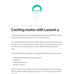 Caching routes with Laravel 4