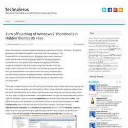 Turn off Caching of Windows 7 Thumbnails in Hidden thumbs.db Files
