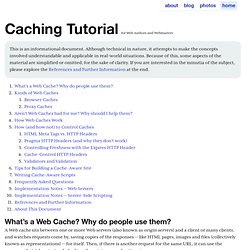 Caching Tutorial for Web Authors and Webmasters