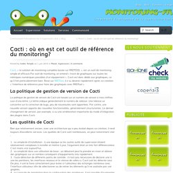 01/06/2015 Cacti : où en est cet outil de référence du monitoring?