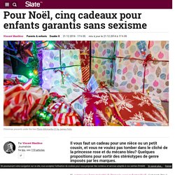 Pour Noël, cinq cadeaux pour enfants garantis sans sexisme