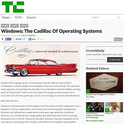 Windows: The Cadillac Of Operating Systems