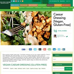 Caesar Dressing [Vegan, Gluten-Free]