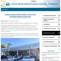 William Cafarella Offers Several of His Top Car Dealership Business Success Tips