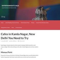 Cafes in Kamla Nagar You Need to Try - Entertainment's Saga