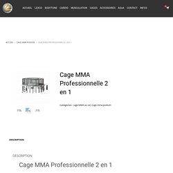 Cage MMA Professionnelle 2 en 1