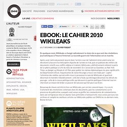 Ebook: le cahier 2010 Wikileaks ? Article ? OWNI, Digital Journalism