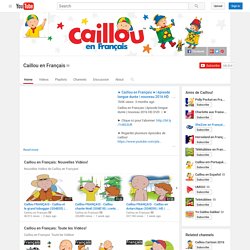 Caillou en Français, films d'animation pour les petits enfants