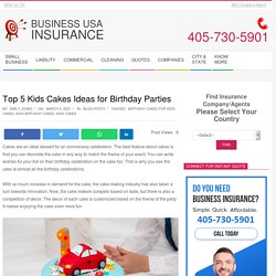 Top 5 Kids Cakes Ideas for Birthday Parties
