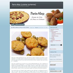 Mini cakes au thon et aux olives « Paris-Alep (cuisine syrienne)
