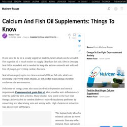 Calcium And Fish Oil Supplements: Things To Know