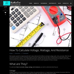 How to Calculate Voltage, Wattage and Resistance