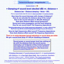 Damping of sound level with distance - decibel dB damping calculation calculator distance versus sound reduction free field loss - decrease drop fall in sound over distance versus dB sound at different distances microphone calculator distance drop ratio -