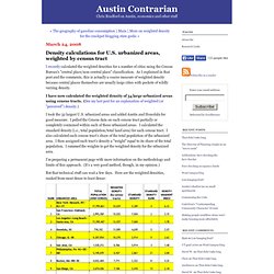 Density calculations for U.S. urbanized areas, weighted by census tract - Austin Contrarian