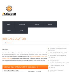 IRR Calculator - Determine Internal Rate of Return - ACalculator