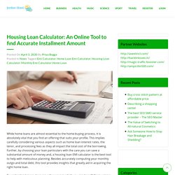 Housing Loan Calculator: An Online Tool to find Accurate Installment Amount
