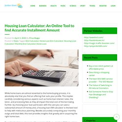 Housing Loan Calculator: An Online Tool to find Accurate Installment Amount
