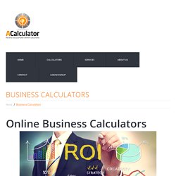 Business Calculators Online - Financial Planning - Acalculator