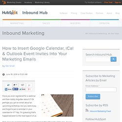 How to Insert Google Calendar, iCal & Outlook Event Invites Into Your Marketing Emails