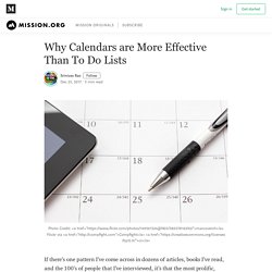 Why Calendars are More Effective Than To Do Lists – The Mission