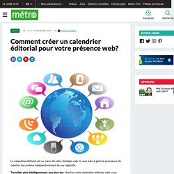 Comment créer un calendrier éditorial pour votre présence web?