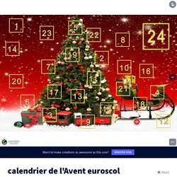 calendrier de l&#39;Avent euroscol by alexandra.latorse on Genially