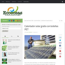 Calentador solar gratis con botellas PET