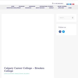 Calgary Career College – Brookes College