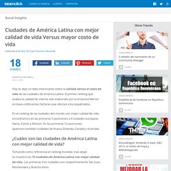 Calidad y costo de vida en las ciudades de América Latina - Latamclick