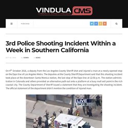 3rd Police Shooting Incident Within a Week in Southern California