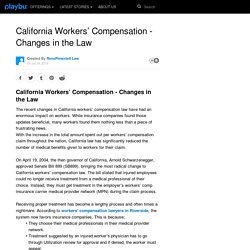 California Workers’ Compensation - Changes in the Law