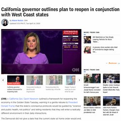 California Gov. Gavin Newsom outlines plan to reopen in conjunction with West Coast states