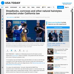 7/3/19: Crown Act- California 1st state to ban hair discrimination