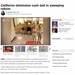 8/28/18: California eliminates cash bail