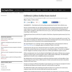 California's jobless hotline hours slashed