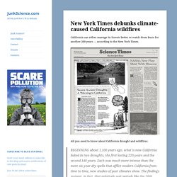 New York Times debunks climate-caused California wildfires – JunkScience.com