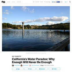 California's Water Paradox: Why Enough Will Never Be Enough