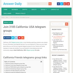 Join 3185 California- USA telegram groups - Answer Daily