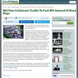 Bill Uses California Traffic To Fuel EVs Instead Of Road Rage