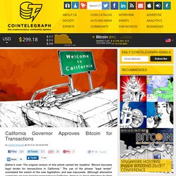 California Governor Approves Bitcoin for Transactions