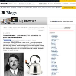 POINT GODWIN – En Californie, une bouilloire aux airs d’Hitler fait scandale