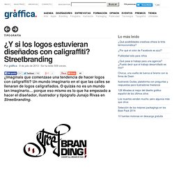 ¿Y si los logos estuvieran diseñados con caligraffiti? Streetbranding