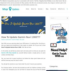 Complete Guide to update Garmin Nuvi 1300 in Quick way