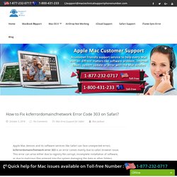 Call 1877-232-0717 Fix kcferrordomaincfnetwork Error 303 on Safari