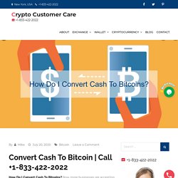 How Do I Convert Cash To Bitcoins?