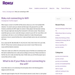 Roku Support - Roku not connecting to WiFi