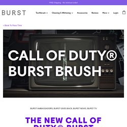 The NEW Call of Duty® BURST Brush - Burst Blog