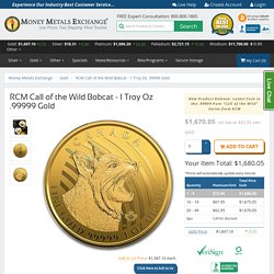 RCM Call of the Wild Bobcat - 1 Troy Oz .99999 Gold